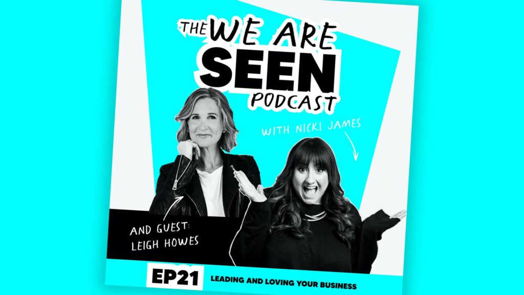 Leigh Howes We Are Seen podcast